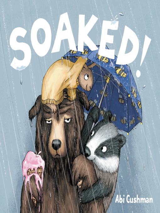 Title details for Soaked! by Abi Cushman - Wait list